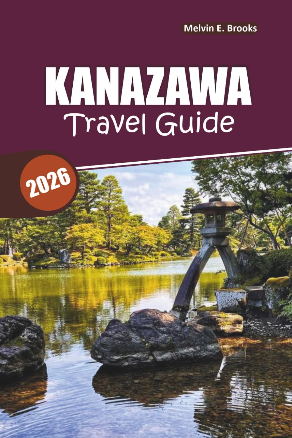 Kanazawa Travel Guide 2026: Explore Iconic Sights, Hidden Gems, Cultural Riches, and Budget Tips in Japan