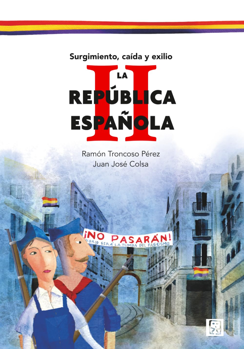 La Segunda República Española: Surgimiento, caída y exilio