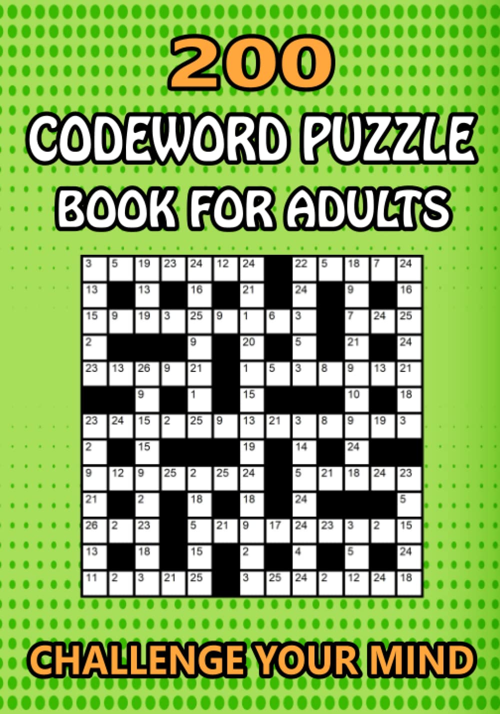 200 Codeword puzzle book for adults: code breaker book for adults, teens and seniors