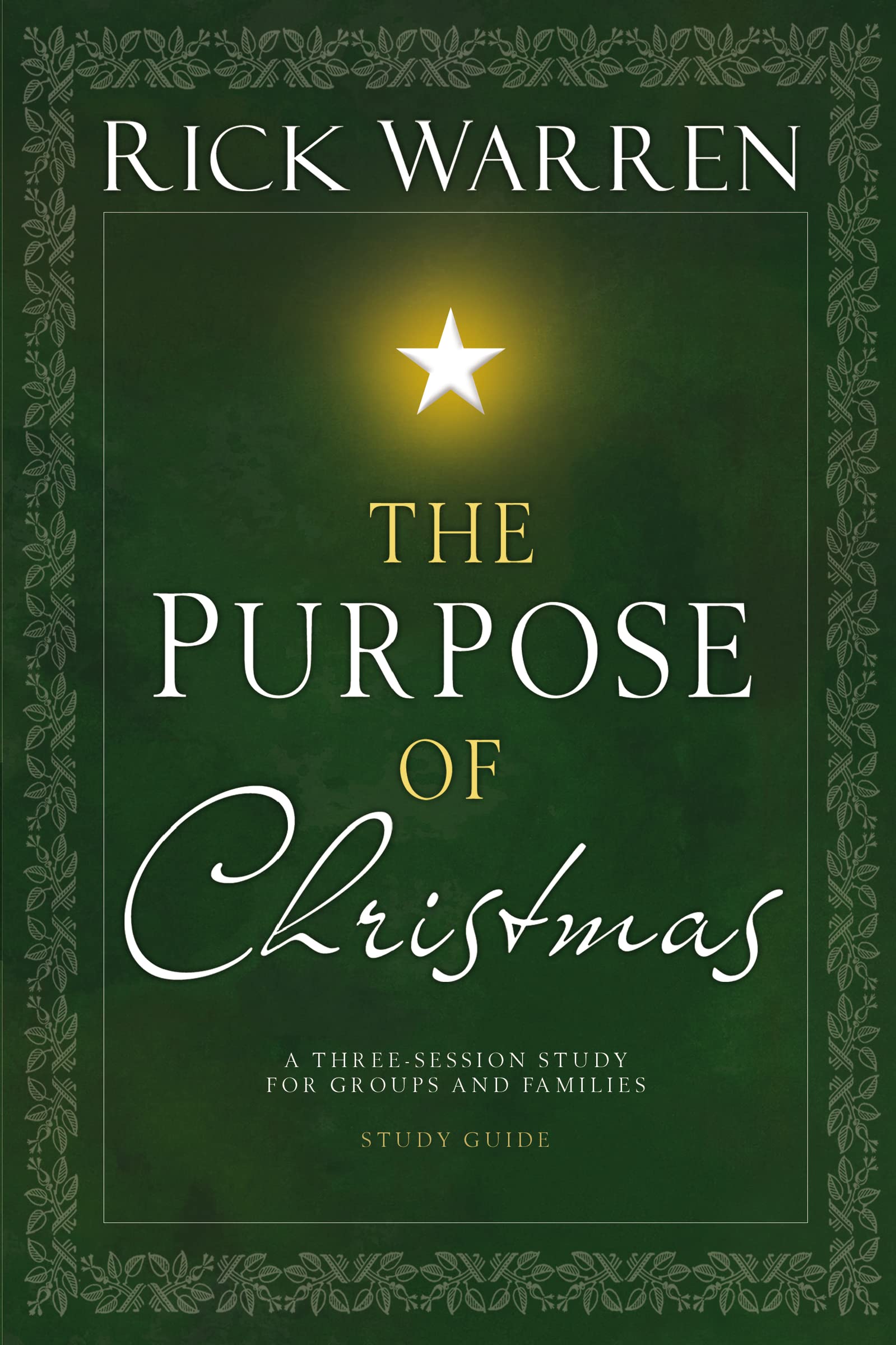 The Purpose of Christmas Study Guide: A Thre- Rick Warren, 0310318556, paperback