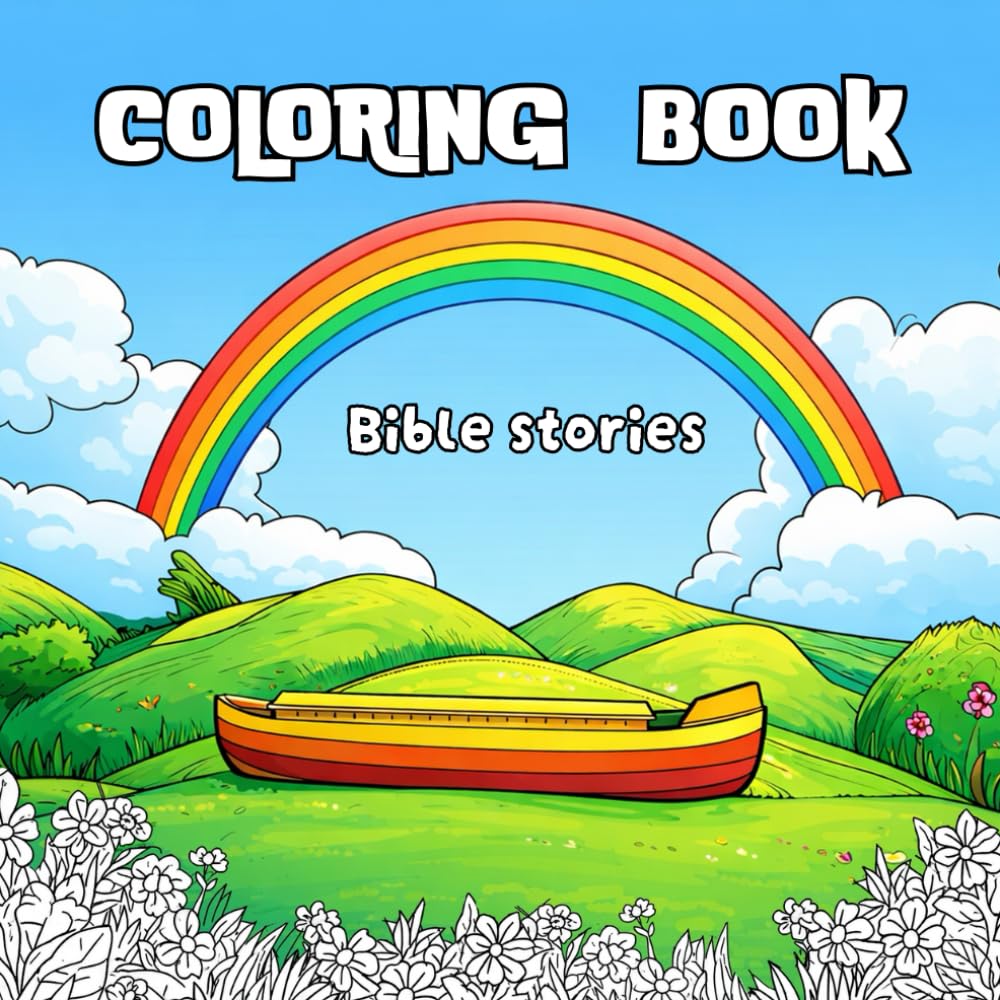 Coloring Book: Bible Stories for Kids: Make the Bible Stories Fun for Young Hearts