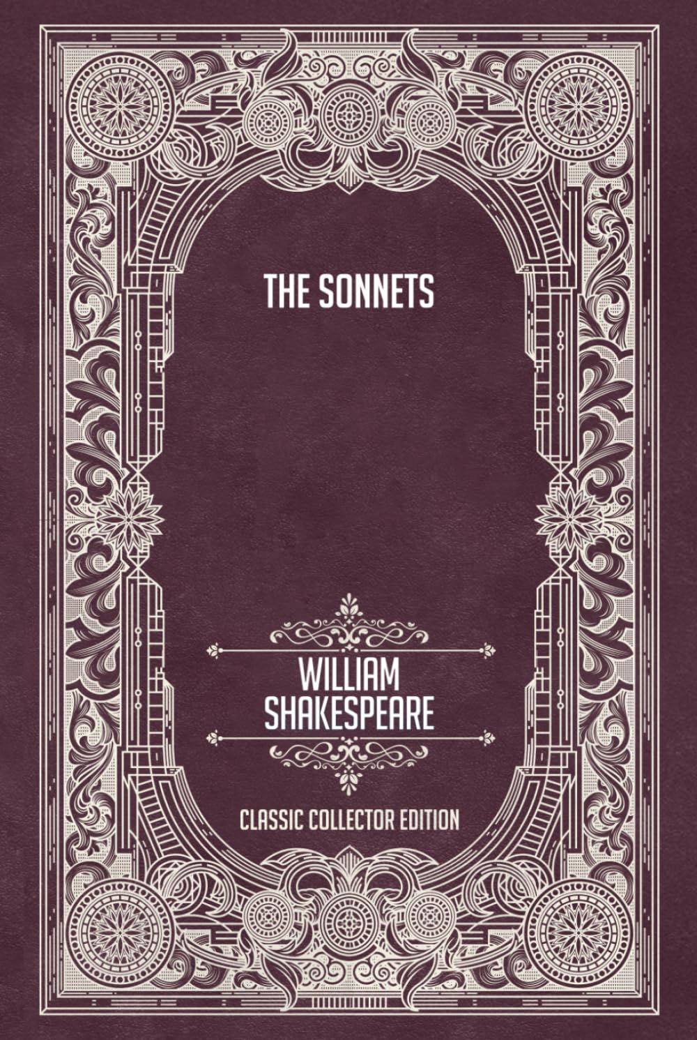 The Sonnets - Classic Collector Edition (Annotated)