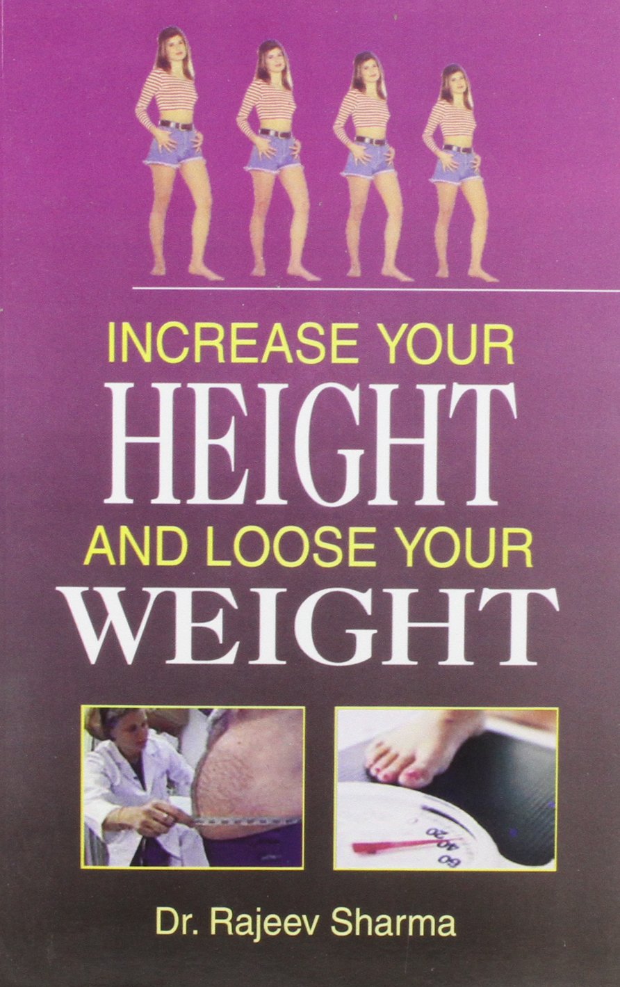 Increase Your Height and Loose Your Weight