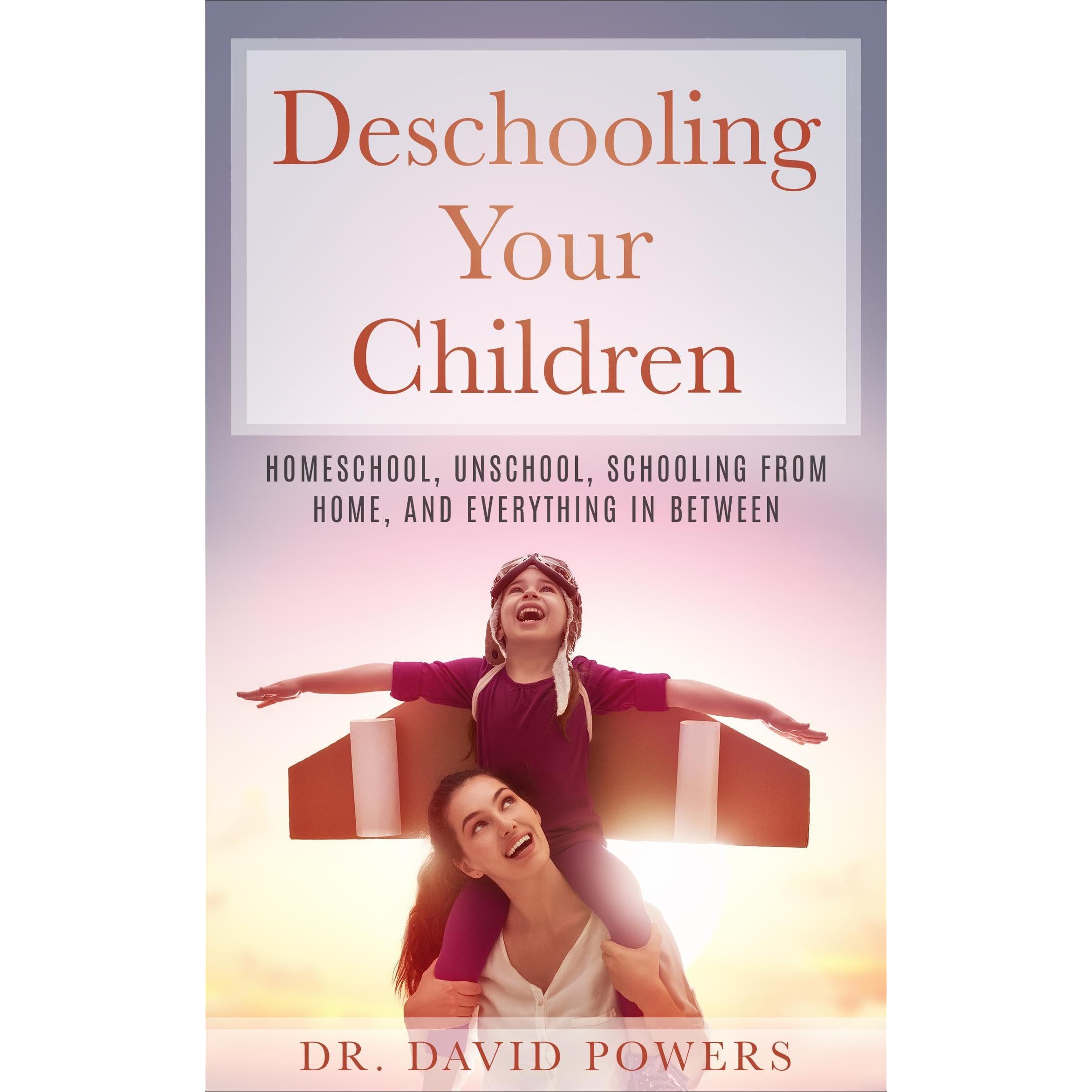 Deschooling Your Children