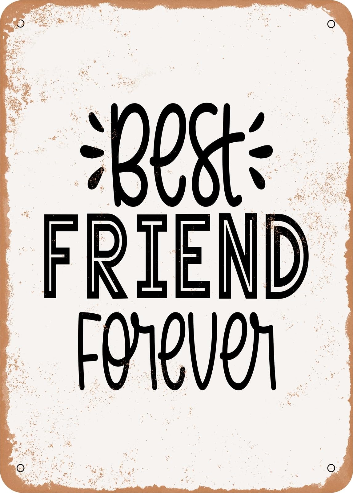 Metal Sign - Best Friend Forever - Vintage Look home decor