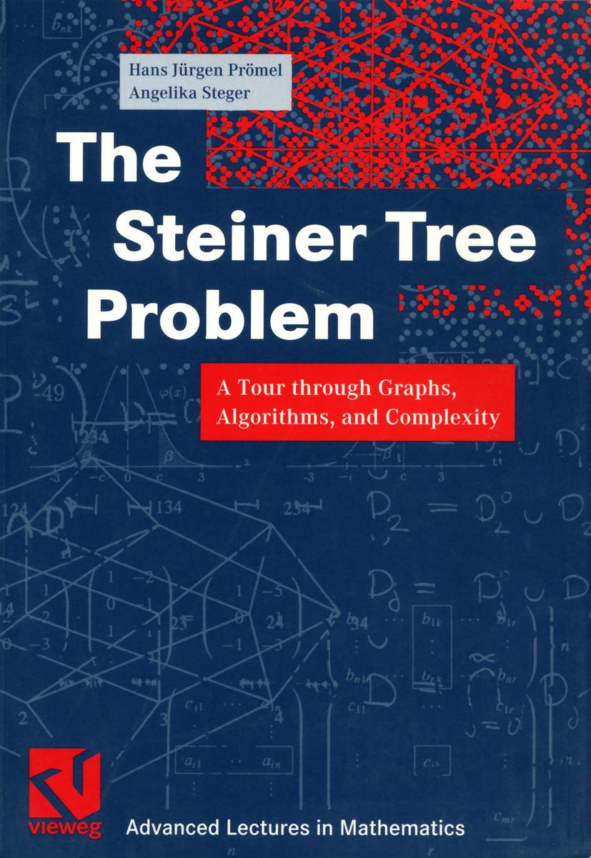 The Steiner Tree Problem: A Tour through Graphs, Algorithms, and ...
