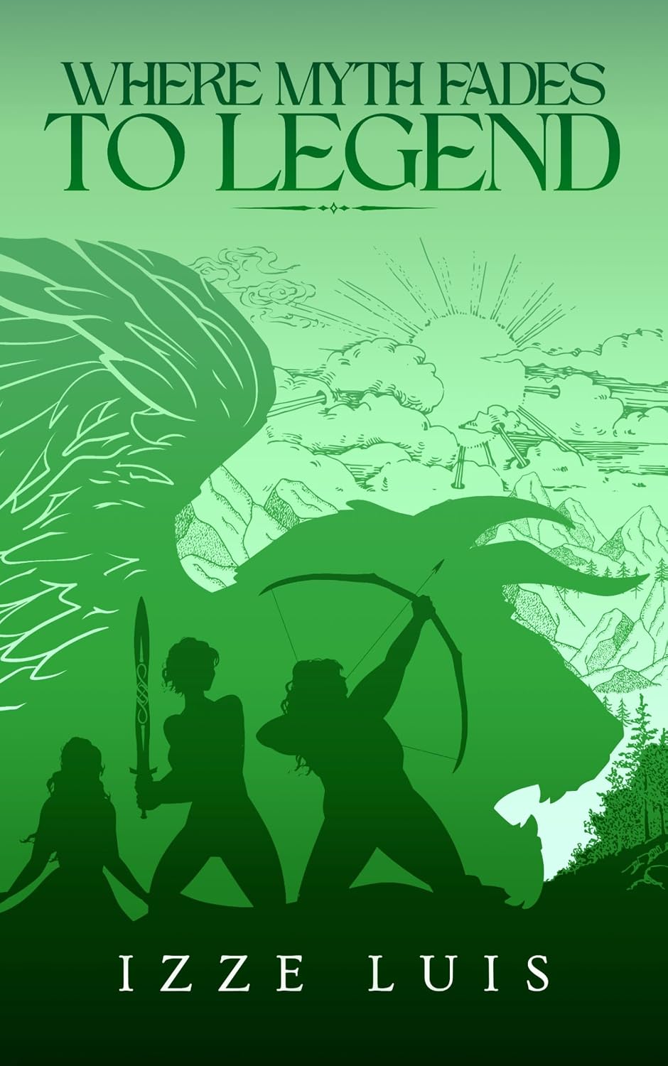 Where Myth Fades to Legend: Book 1 of the Burdens of Legacy