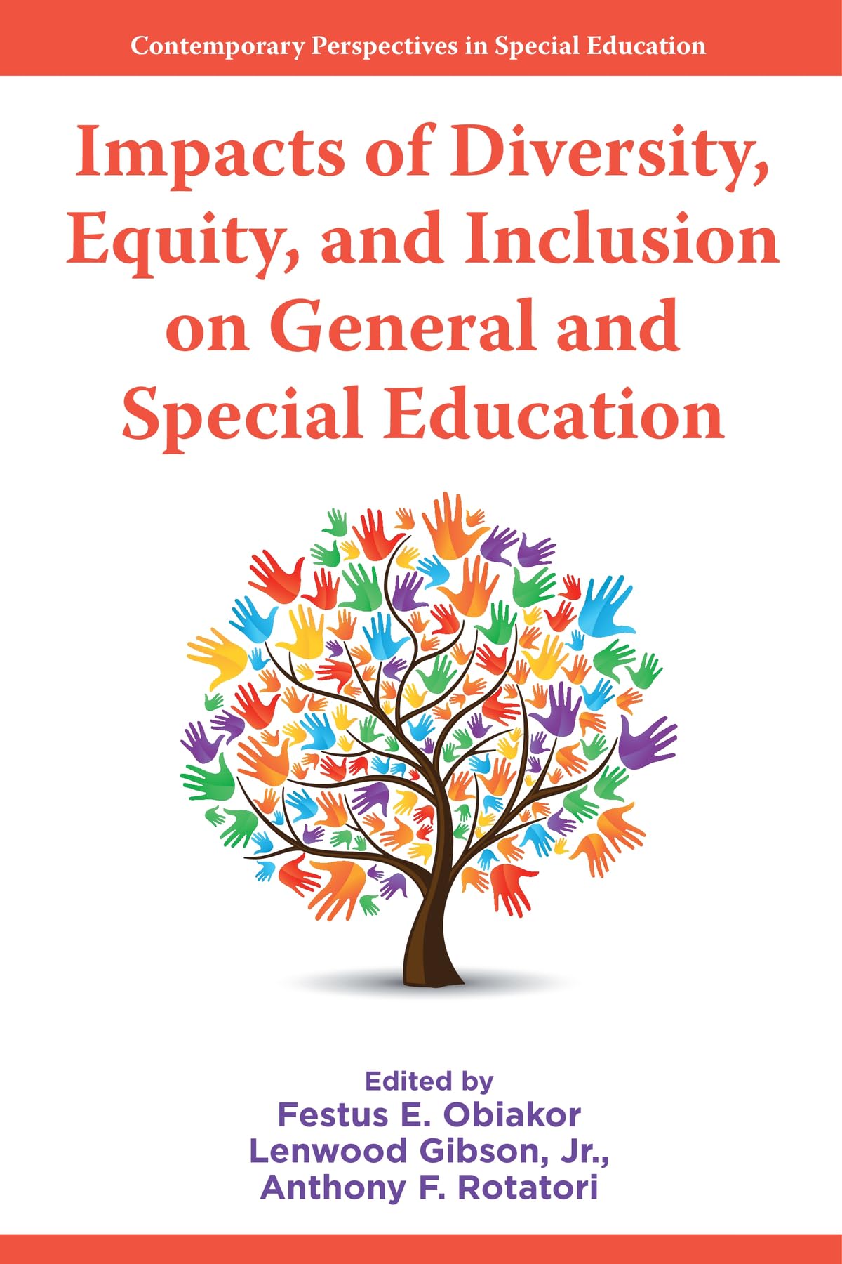 Impacts of Diversity, Equity, and Inclusion on General and Special Education (Contemporary Perspectives in Special Education)