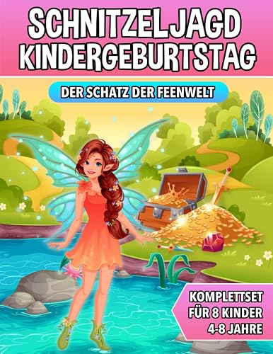 Schnitzeljagd Kindergeburtstag - Der Schatz der Feenwelt: Schatzsuche für Kinder mit Feen - Komplettset mit Schatzkarte, Rätseln, Einladungen, Urkunden und vieles mehr!