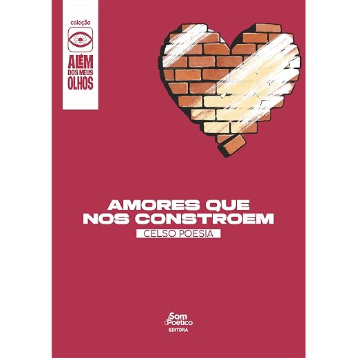 Amores que Nos Constroem