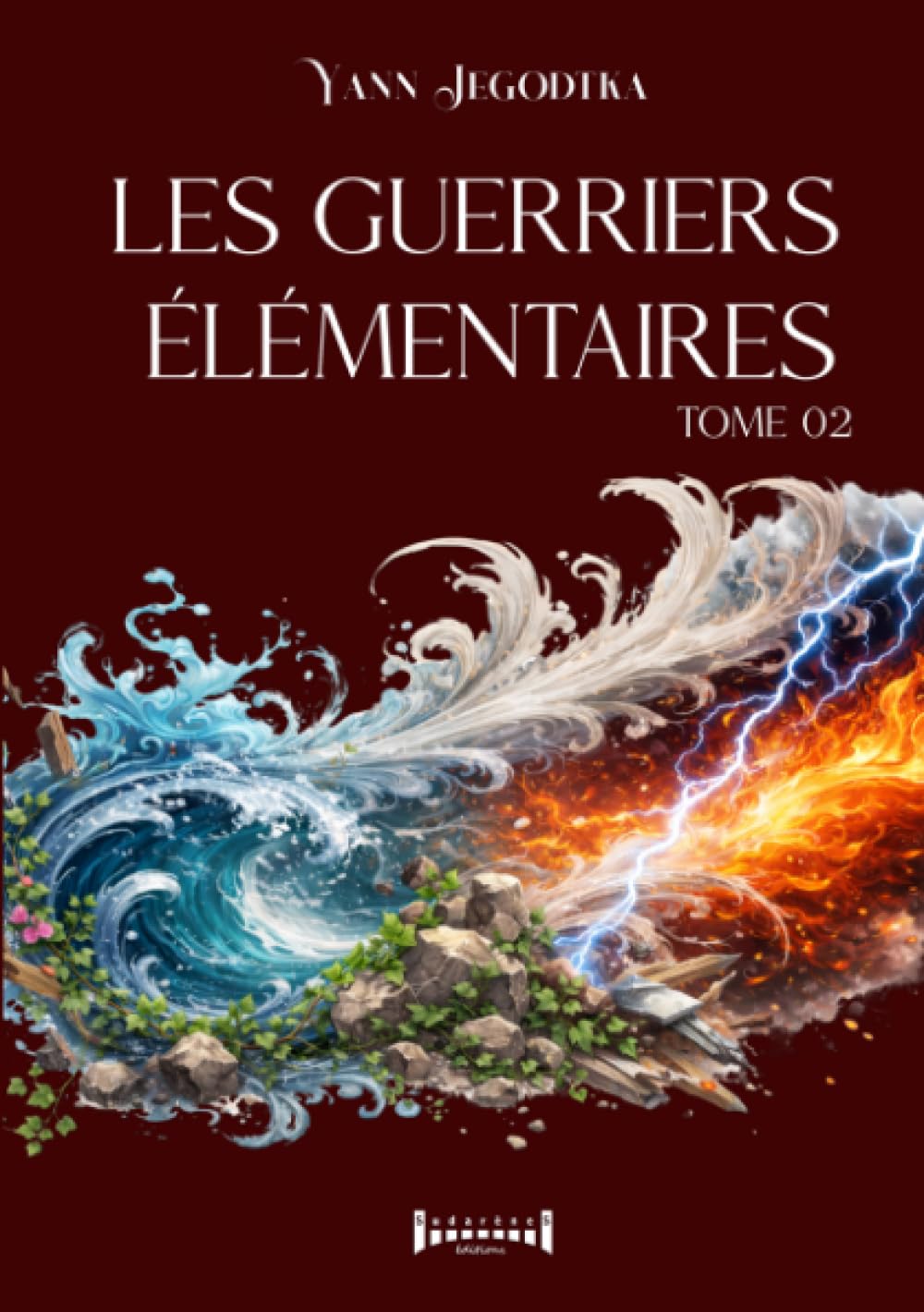 Les guerriers élémentaires - Tome 2