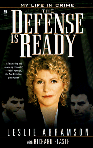 The DEFENSE IS READY: MY LIFE IN CRIME