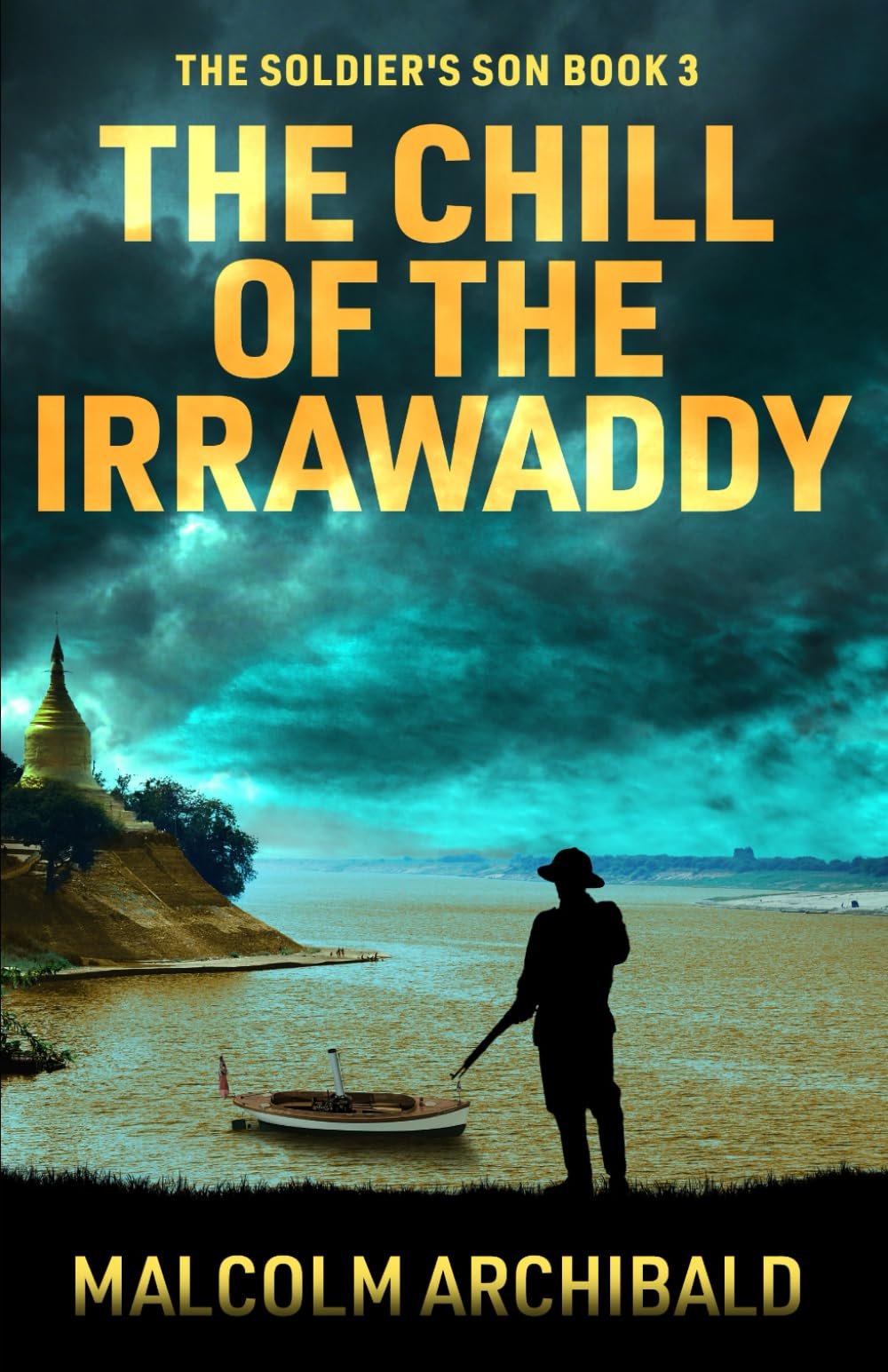 The Chill of the Irrawaddy (The Soldier's Son)