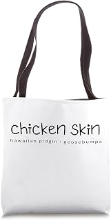Chicken Skin - fun gift with Hawaiian pidgin vibe Tote Bag