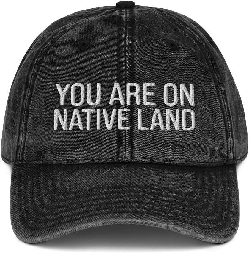You are On Native Land - Native American Embroidered Baseball Cap - Adjustable Dad Hat Vintage Cotton Twill Cap