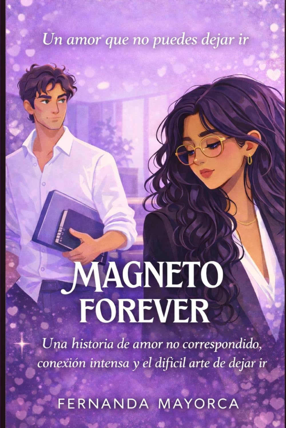 Magneto Forever: Una historia de amor no correspondido, conexión intensa y el difícil arte de dejar ir
