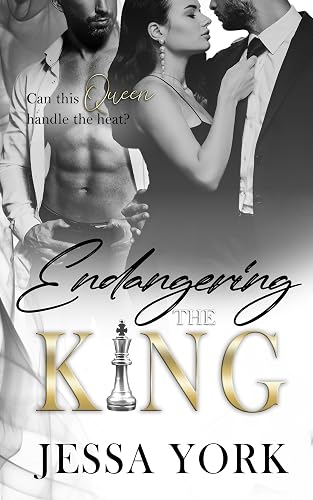 Endangering the King: A Dark Billionaire Mafia Romance (The Sovrano Crime Family Book 11)
