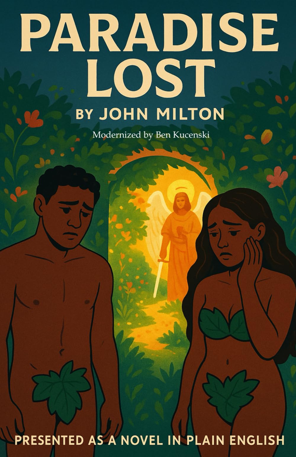 Paradise Lost by John Milton Presented as a Novel In Plain English