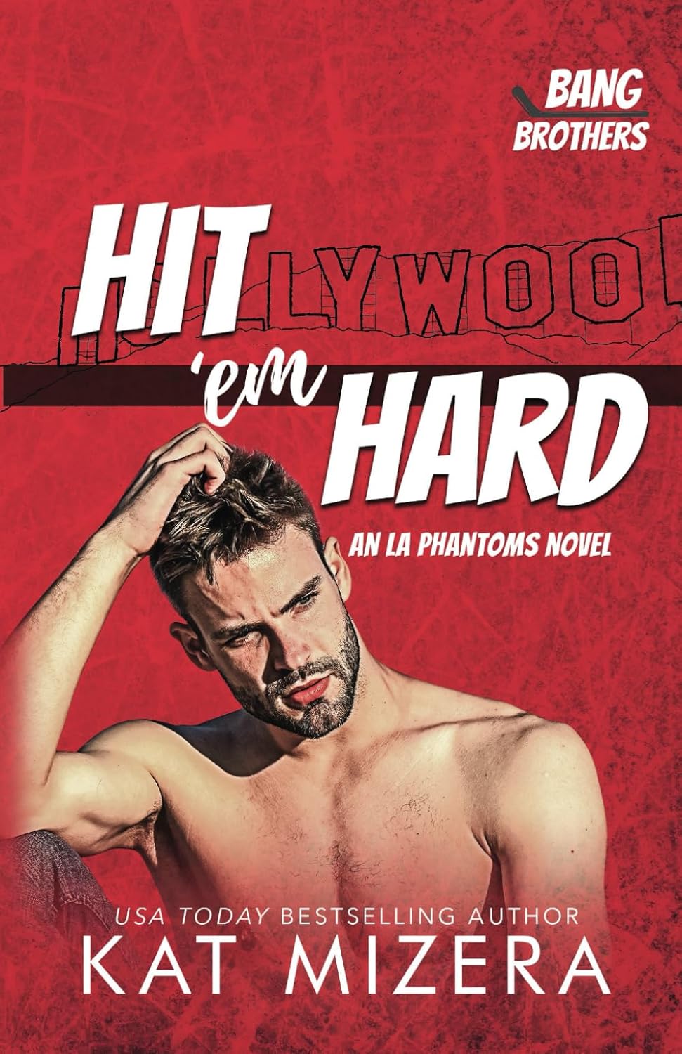 Hit 'em Hard: An LA Phantoms Novel