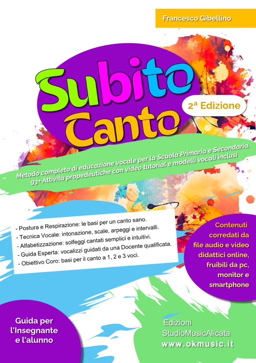 SUBITO CANTO: Metodo completo di educazione vocale per la Scuola Primaria e Secondaria. 93+ Attività propedeutiche con video tutorial e modelli vocali inclusi
