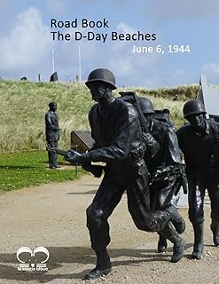 The D-Day Beaches: The Road Book: This guide will take you to Normandy to the sites of the D-Day landing - All in color an...