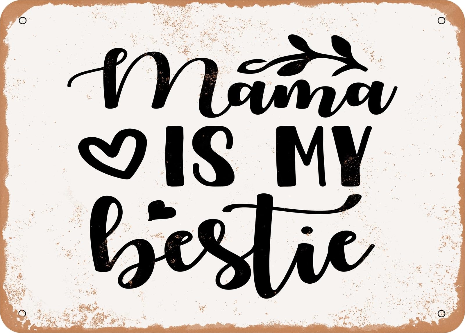 Miaomansenstore Metal Sign - Mama Is My Bestie - Vintage Look Sign Home Decor
