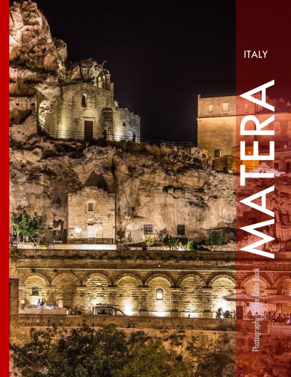 MATERA ITALY Photography Coffee Table Book Tourists Attractions: A Mind-Blowing Tour In Matera,Italy Photography Coffee Table Book: Italy's Majical ... Images (8.5"*11") Paperback.May 21, 2023.