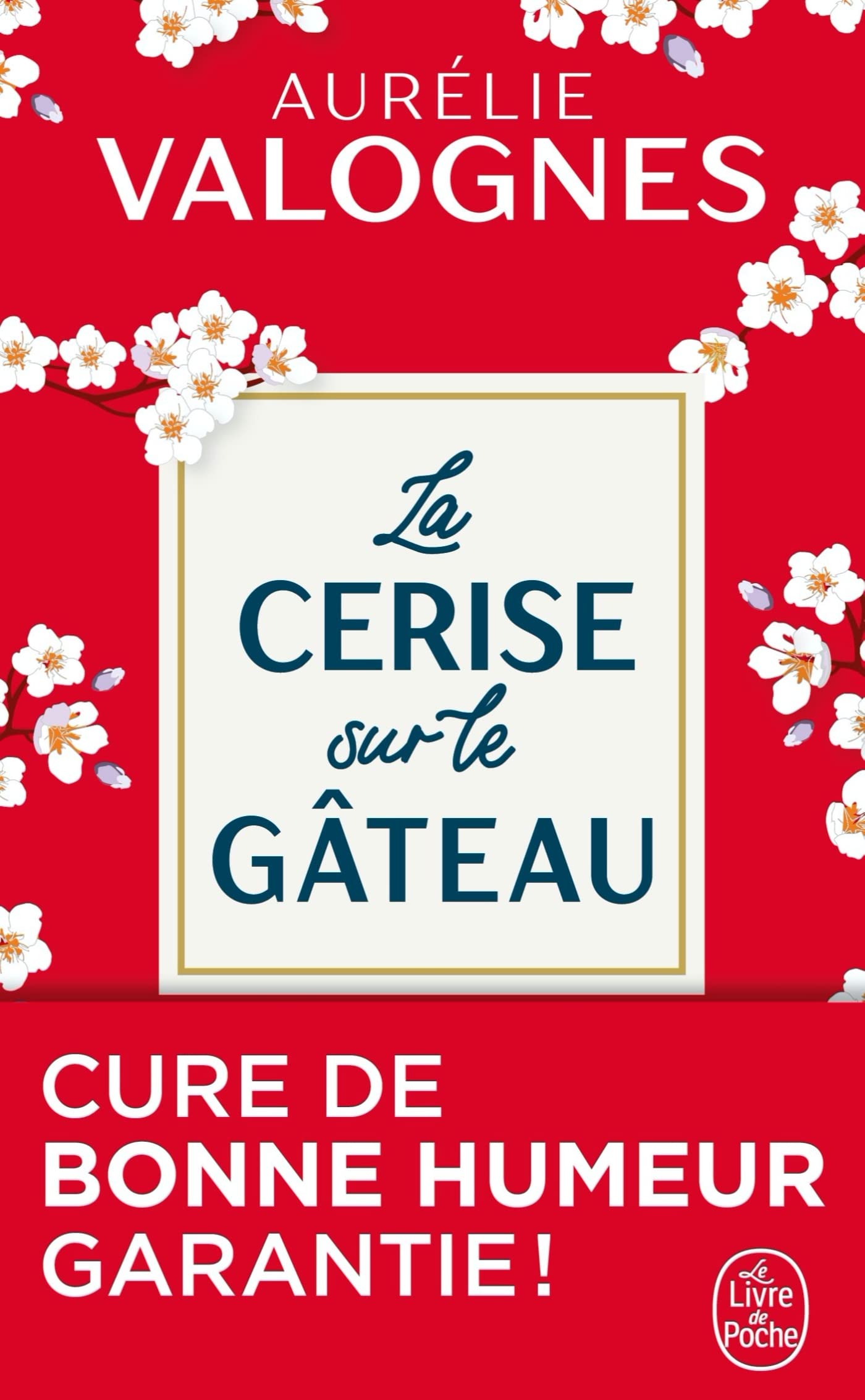 La Cerise Sur Le Gâteau (Littérature): Roman