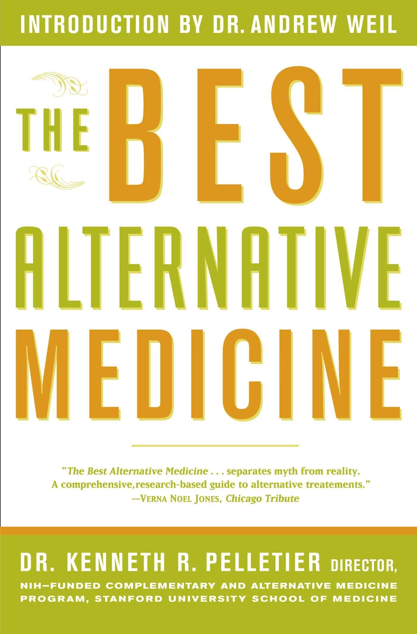 The Best Alternative Medicine