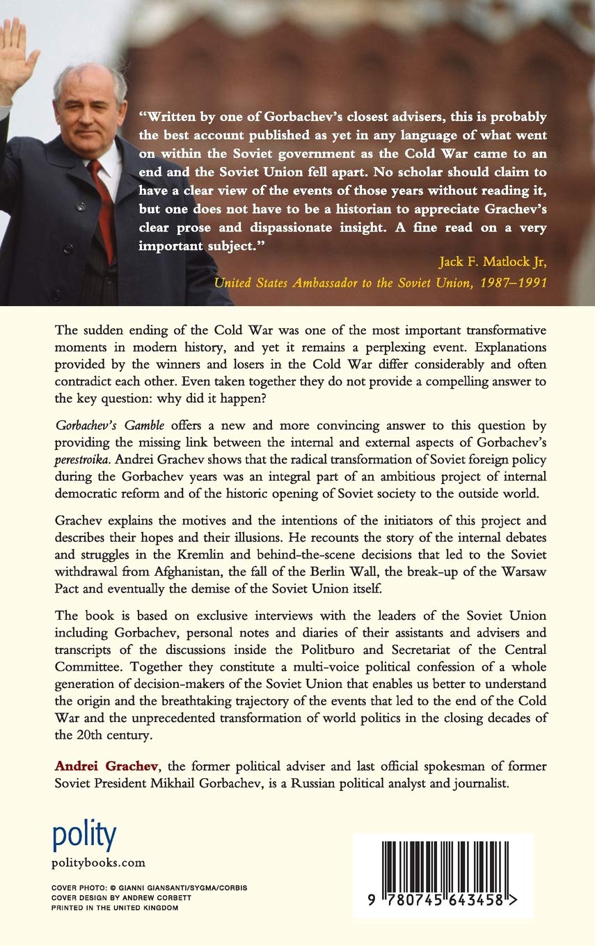 Gorbachev's Gamble: Soviet Foreign Policy and the End of the Cold War