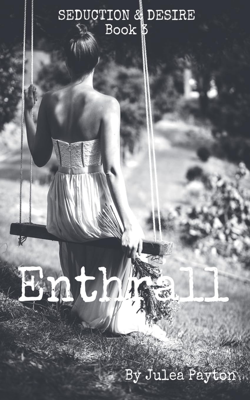 Enthrall: 3 (Seduction & Desire)