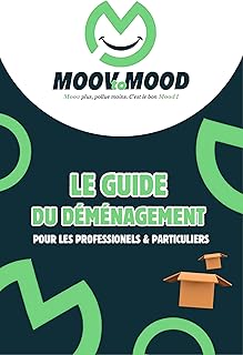 Guide pratique pour bien préparer son déménagement pour les professionnels & particuliers: Conseils, checklists et outils à imprimer pour un déménagement efficace et sans stress