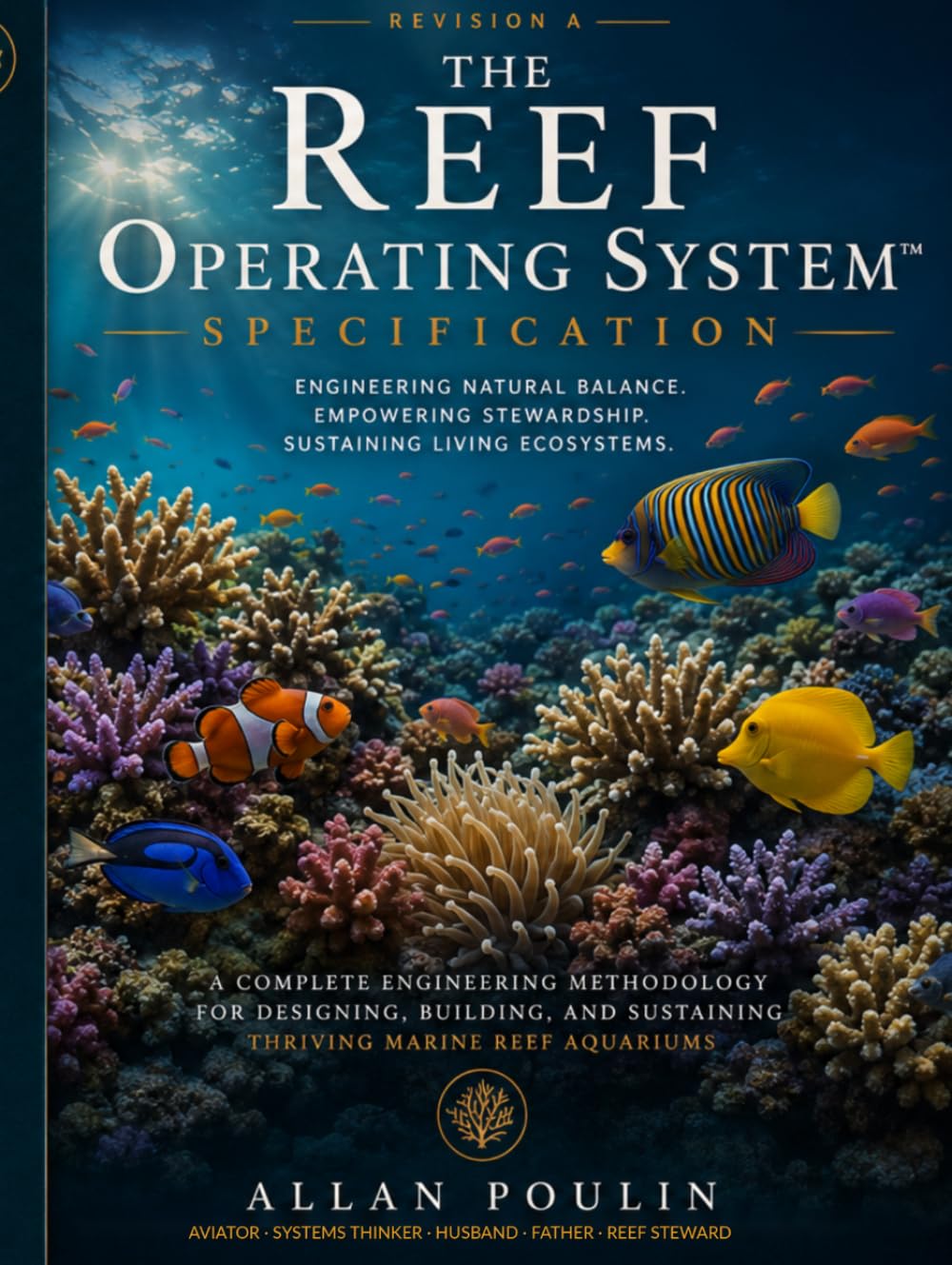 The Reef Operating System Specification: Engineering Natural Balance for Thriving Marine Reef Aquariums