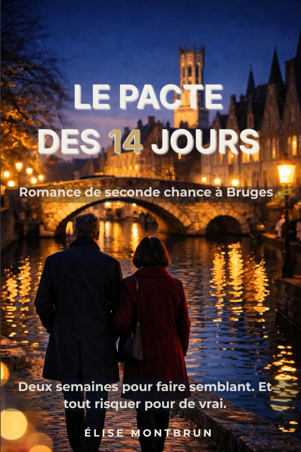 Le Pacte des 14 jours: Romance de seconde chance à Bruges: 1 (Les romances de Bruges — Tome 1)