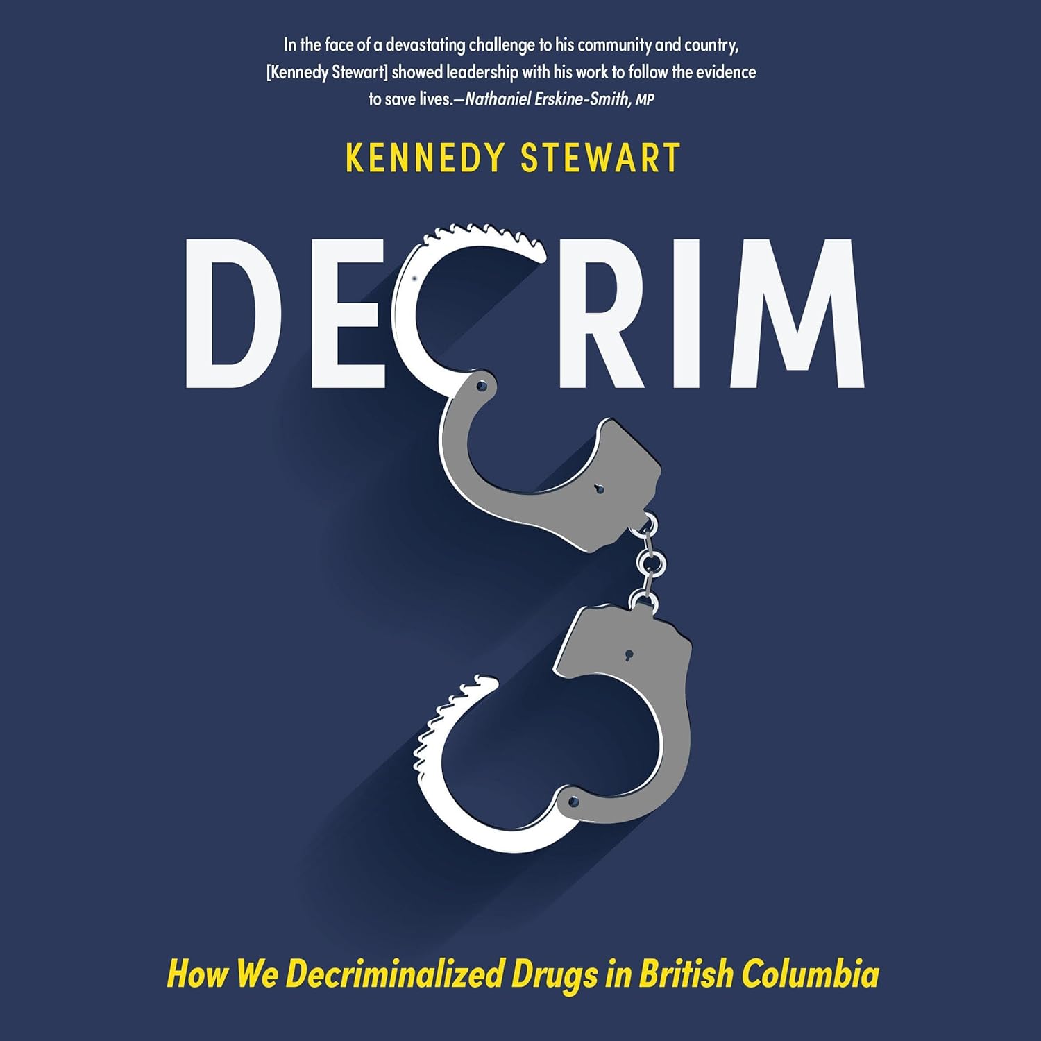 How We Decriminalized Drugs in British Columbia