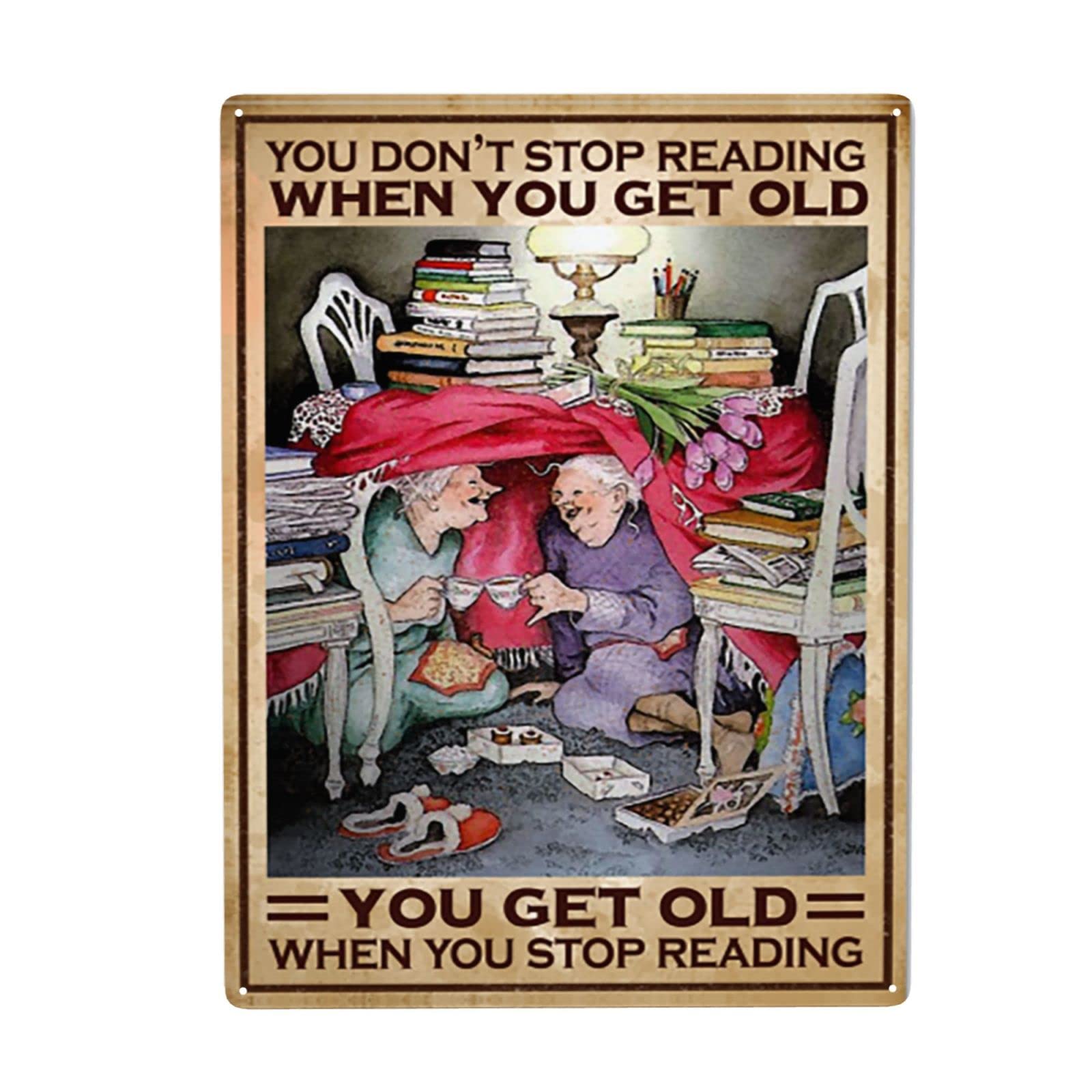Homeoanimal You Get Old When You Stop Reading Tin Sign Vintage Plaque Metal Poster Wall Decor for Home Kitchen Garage Bar Pub Art Decor Wall Poster Gift 6" x 8"
