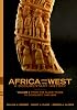 Africa and the West: A Documentary History, Vol. 1: From the Slave Trade to Conquest, 1441-1905 2nd Edition