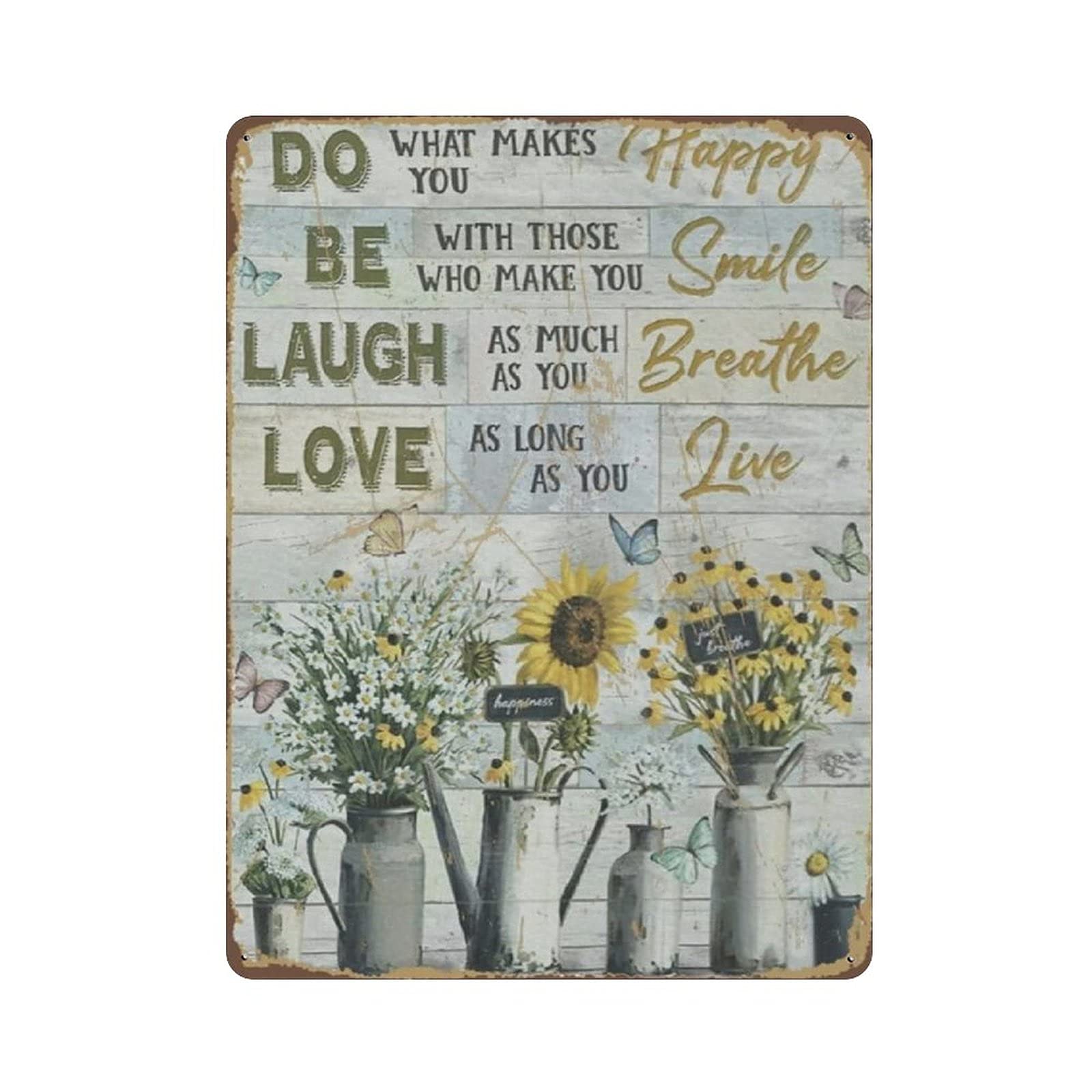 Metal Tin Sign Sunflower Do What Makes You Happy Vintage Tin Poster Metal Sign Wall Decoration Country Kitchen Home Garage Decor 16"x12"