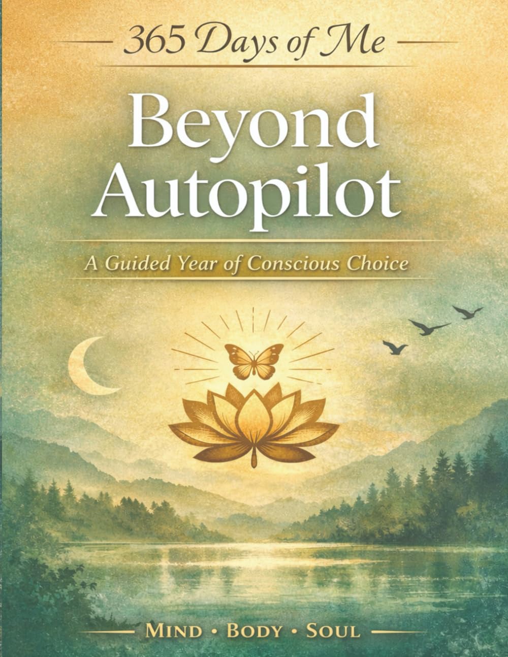 365 Days of Me: Beyond Autopilot      Paperback – January 31, 2026