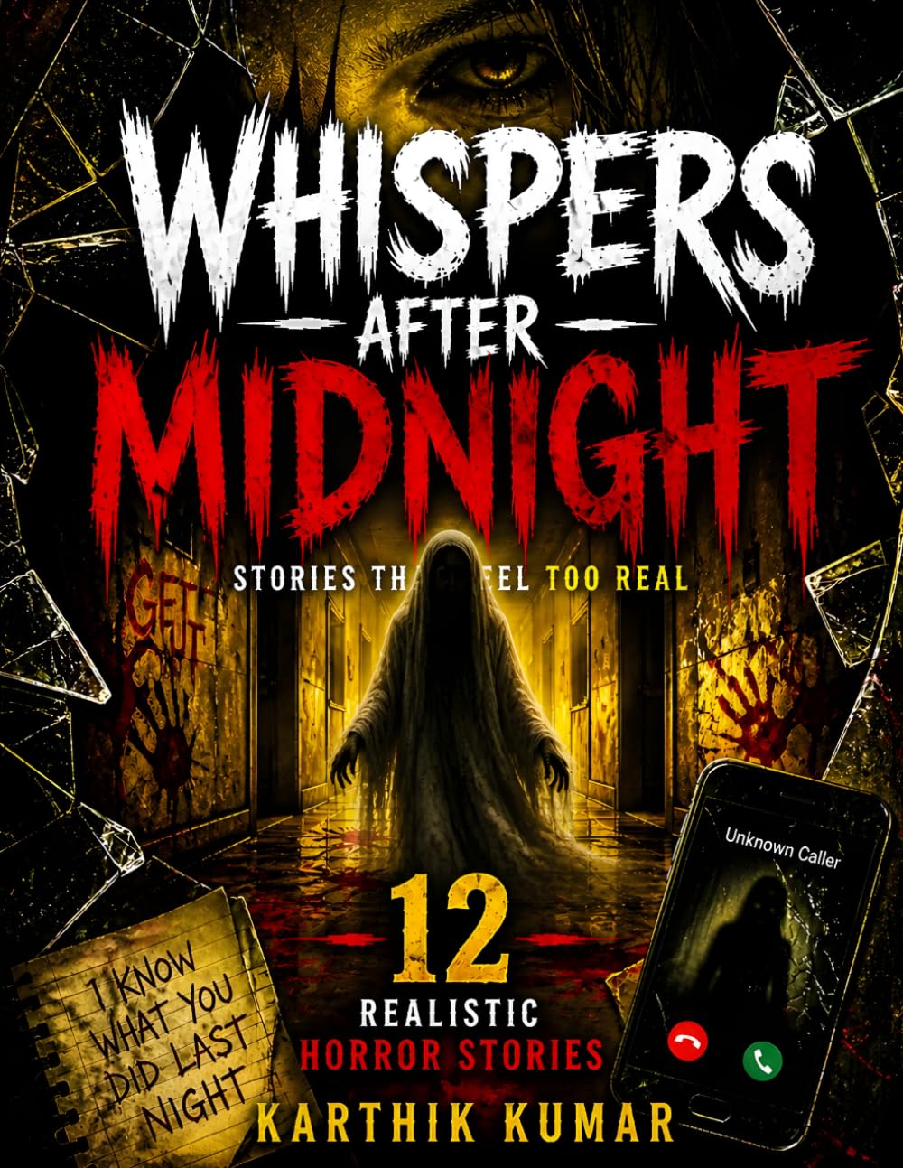 Whispers After Midnight: 12 Chilling Short Horror Stories for Teens & Adults – Realistic Tales That Feel Too Real