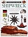 Shipwreck (Eyewitness Books (Knopf Hardcover))