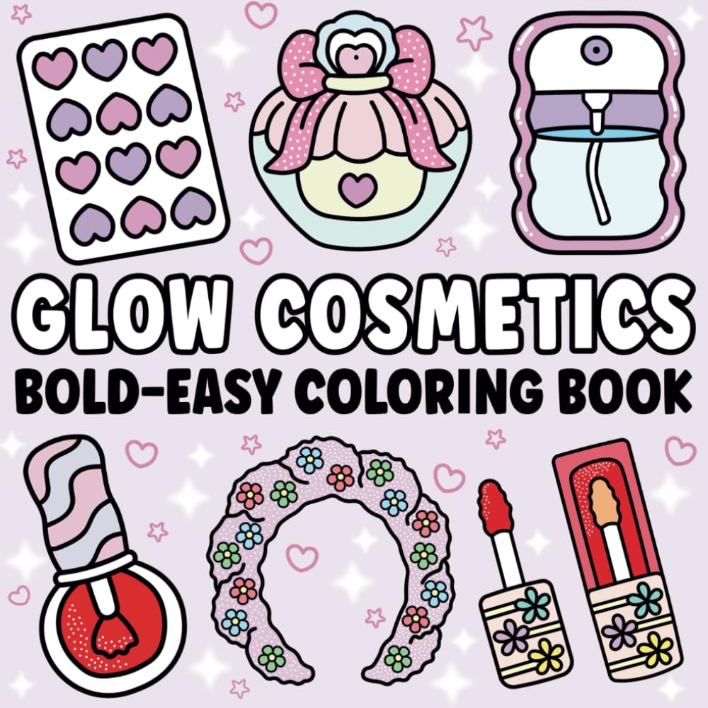 Glow Cosmetics Coloring Book: Stylish Beauty & Makeup Designs to Color | 8.5 x 8.5 Inches | 50 Relaxing Pages – Perfect for Self-Care, Creativity &