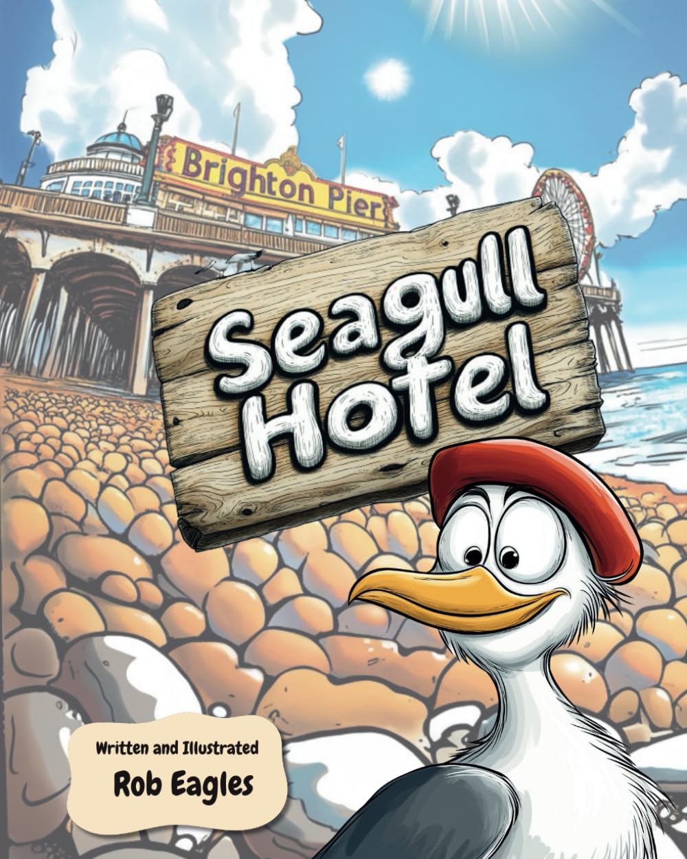 The Seagull Hotel: A Heartwarming and Hilarious Adventure for Kids Who Love the Seaside
