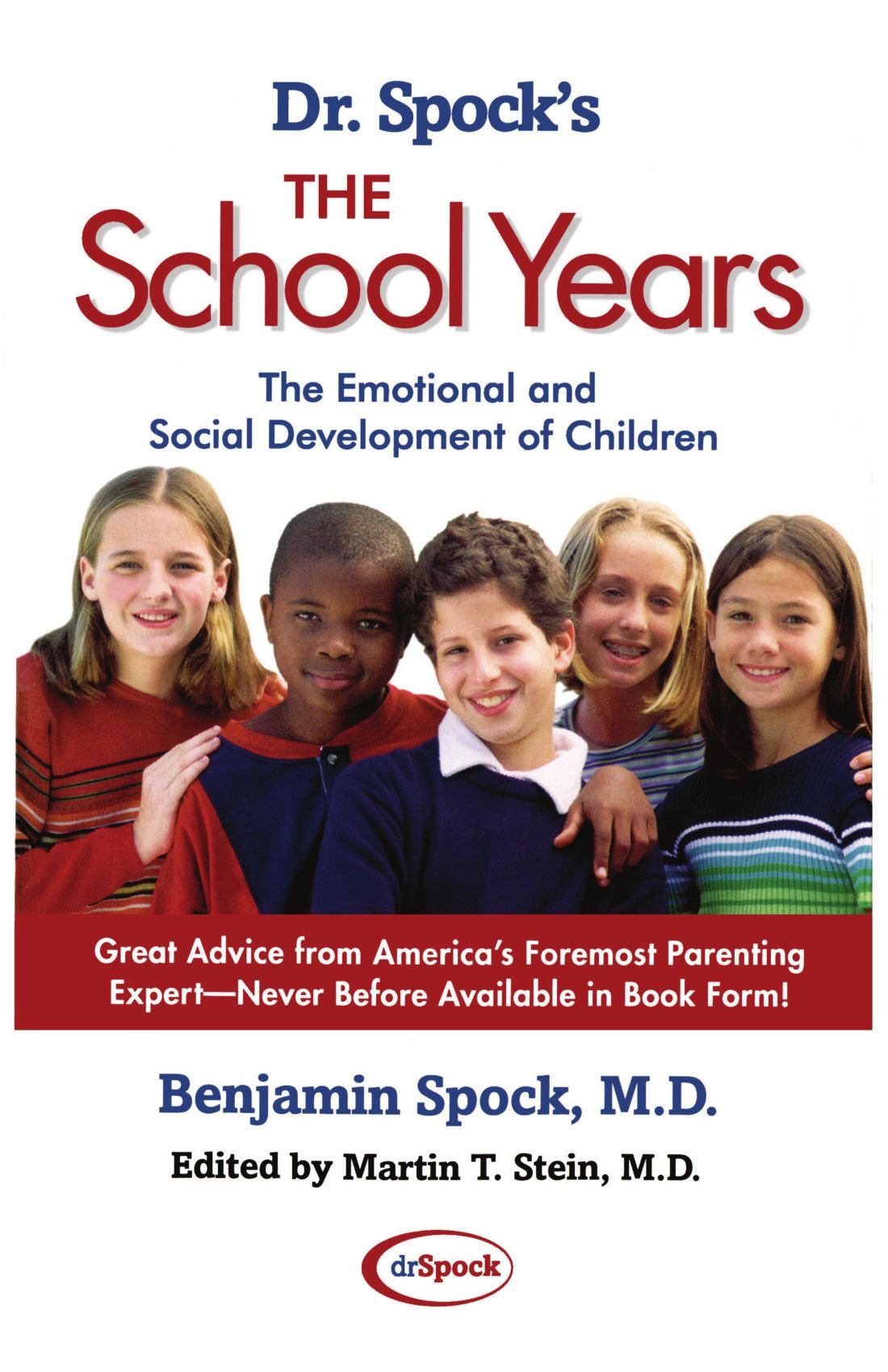 Dr. Spock's the School Years: The Emotional and Social Development of Children