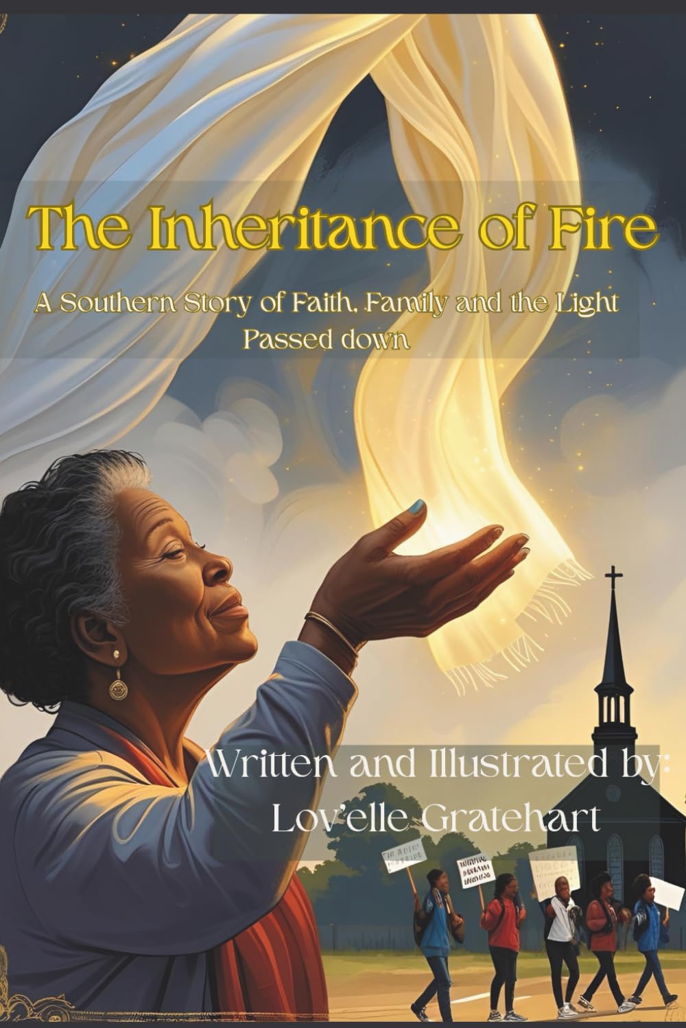 The Inheritance of Fire: A Southern Story of Faith, Family and the Light Passed Down.