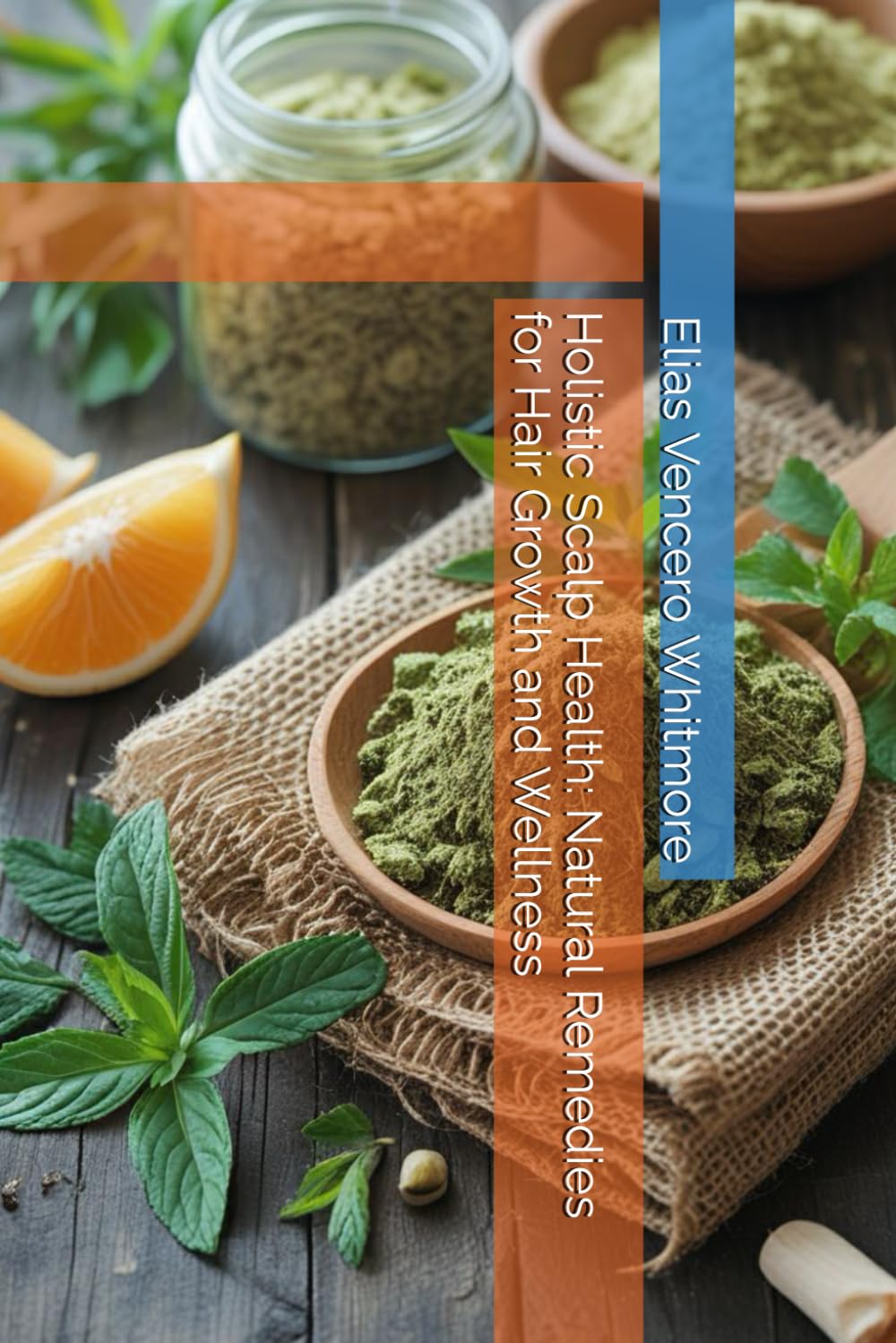 Holistic Scalp Health: Natural Remedies for Hair Growth and Wellness