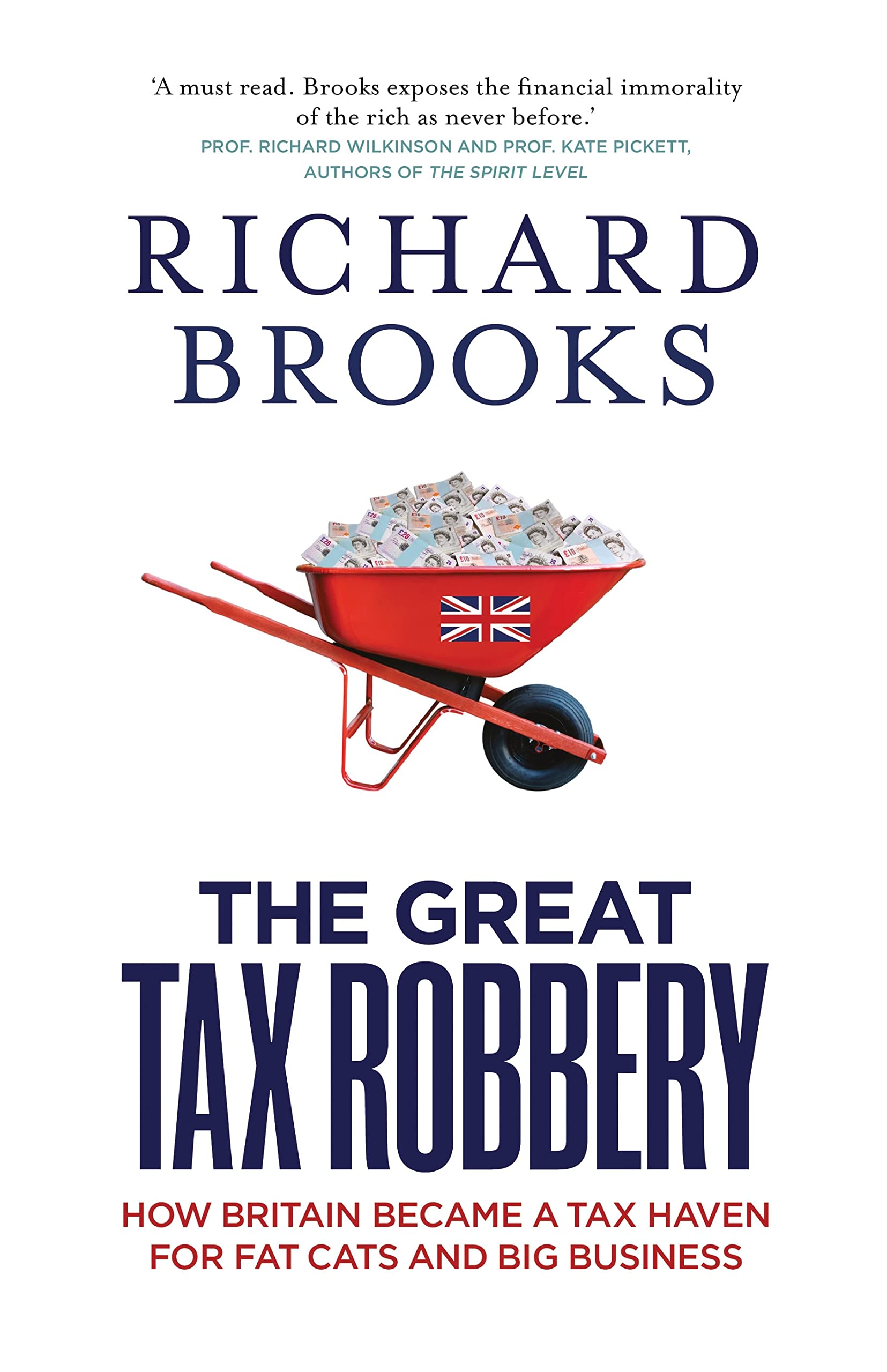The Great Tax Robbery: How Britain Became A Tax Haven For Fat Cats And Big  Business: Amazon.co.uk: Brooks, Richard: 9781851689354: Books
