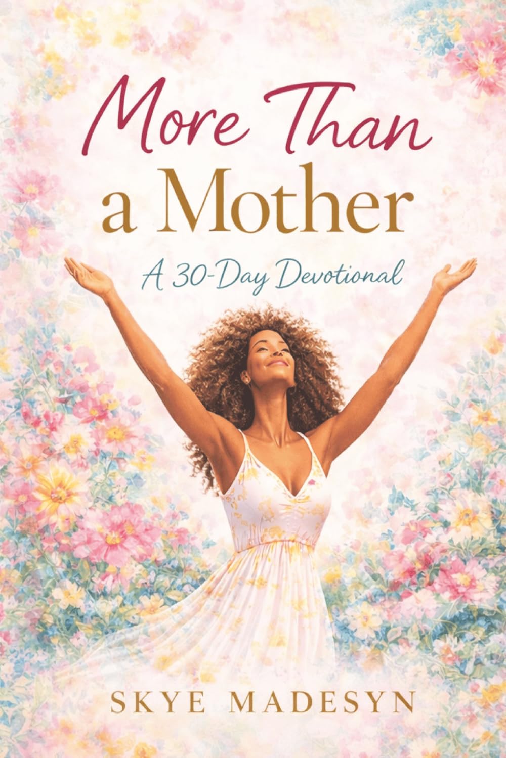 More than a Mother 30 Day Devotional