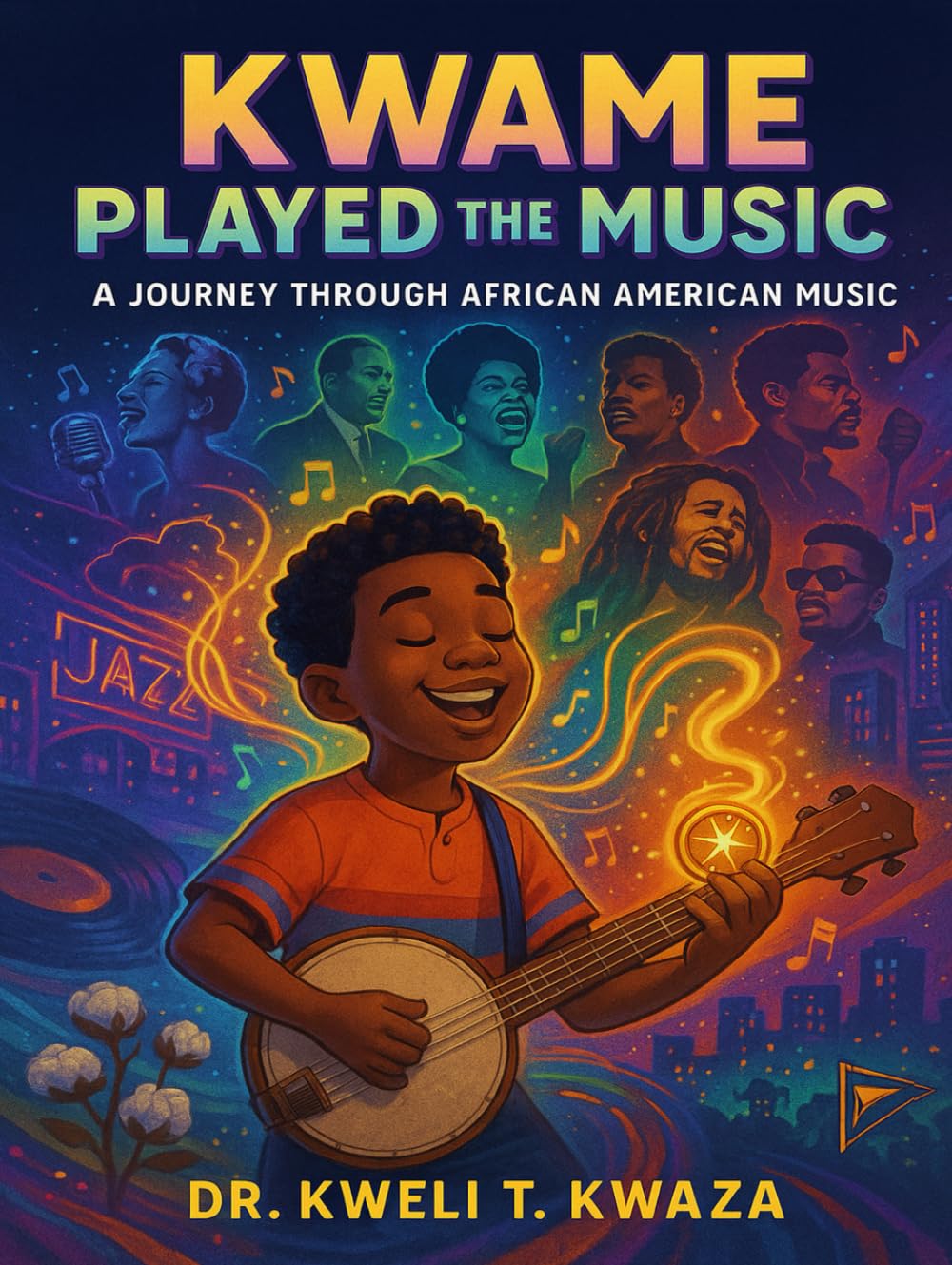 Kwame Played the Music: A Journey Through African American Music