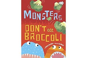 Monsters Don't Eat Broccoli- The Hilarious Bedtime Adventure That Teaches Kids to Love Veggies